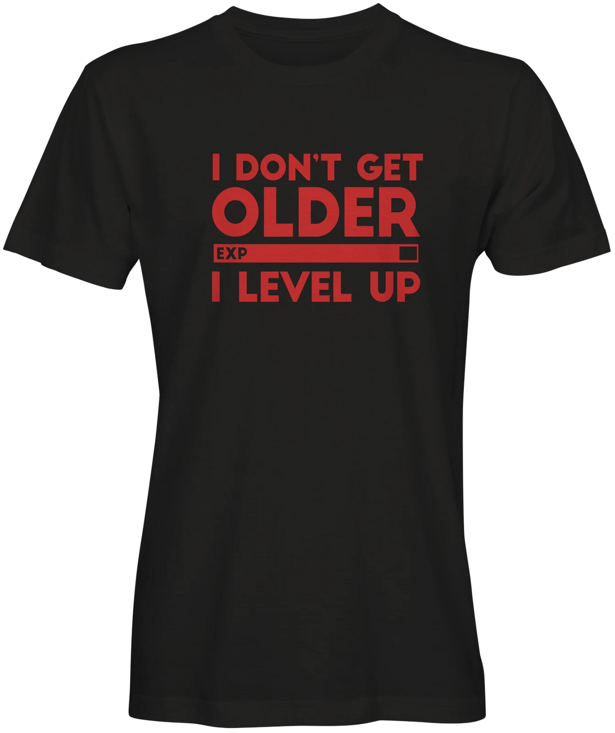 I Don't Get Older I Level Up T-shirt