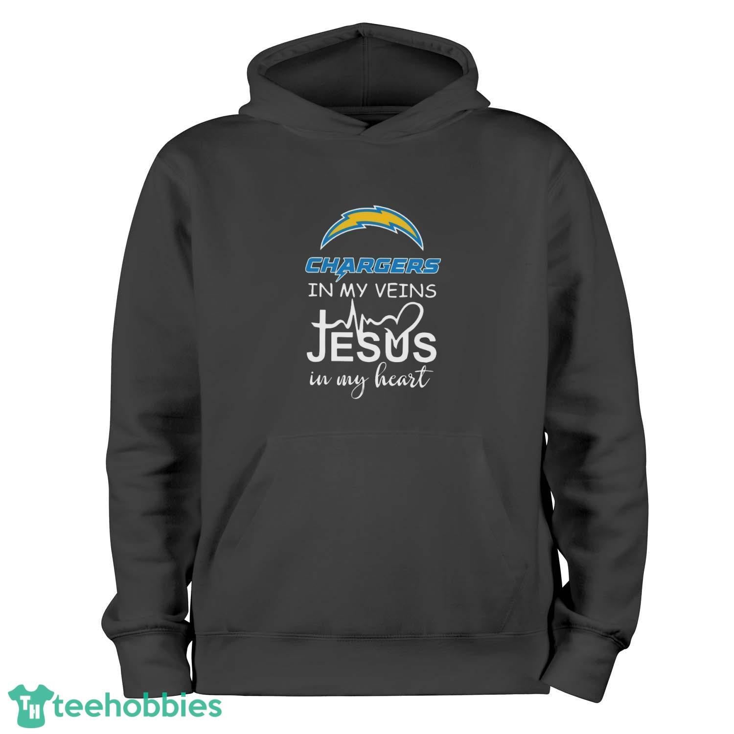 San Diego Chargers In My Veins Jesus In My Heart T-Shirt Hoodie Sweatshirt
