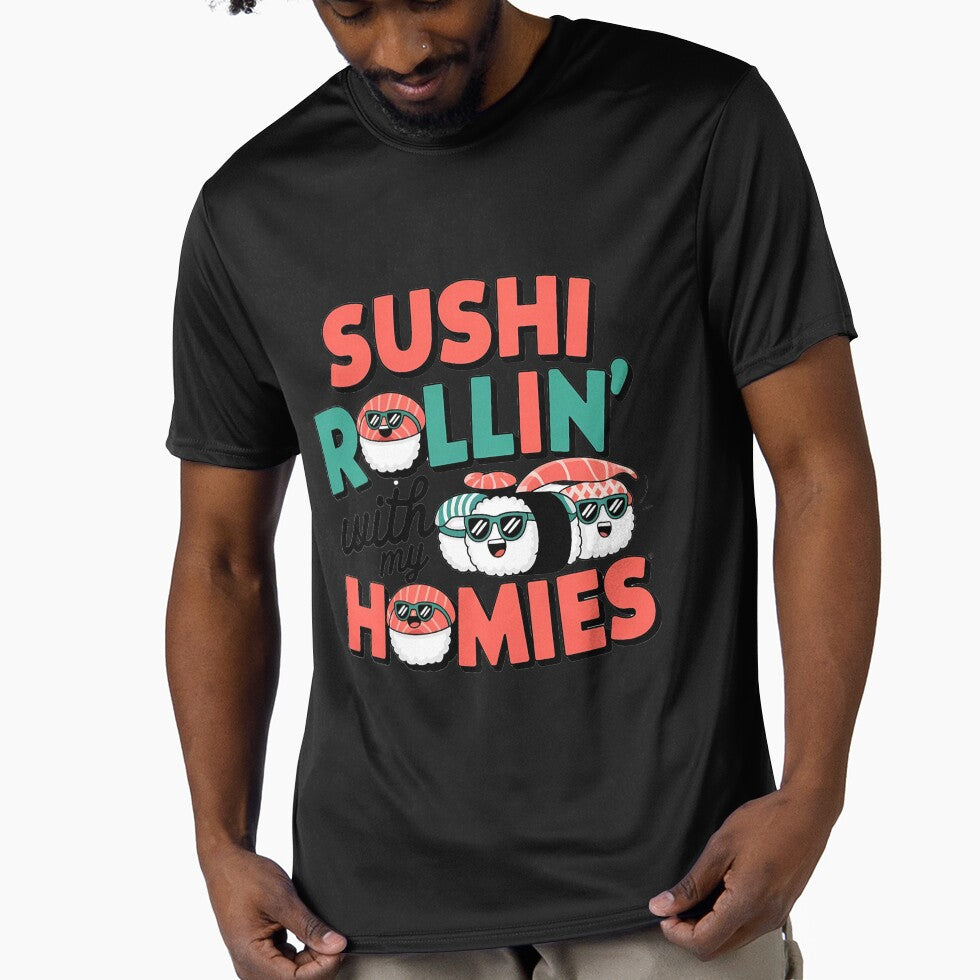 Sushi Rollin’ with My Homies" – Funny Sushi T-Shirt | Perfect for Sushi Lovers by T010