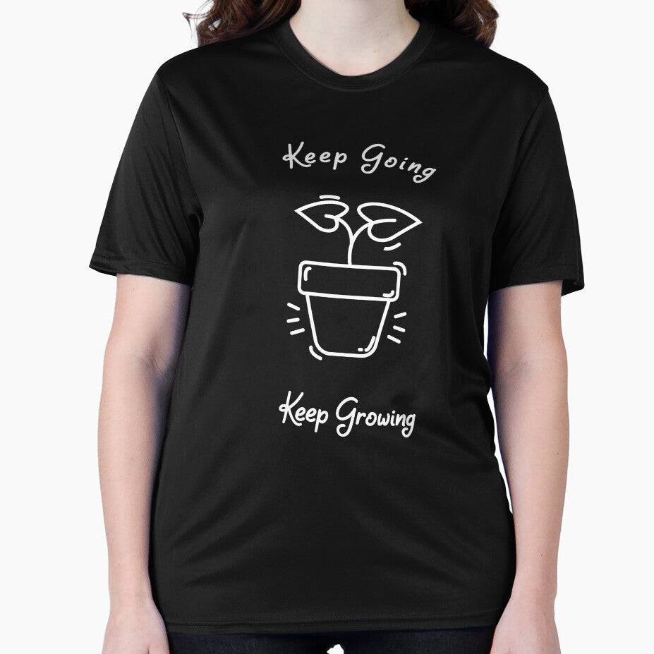 Keep Going Keep Growing by niclothing