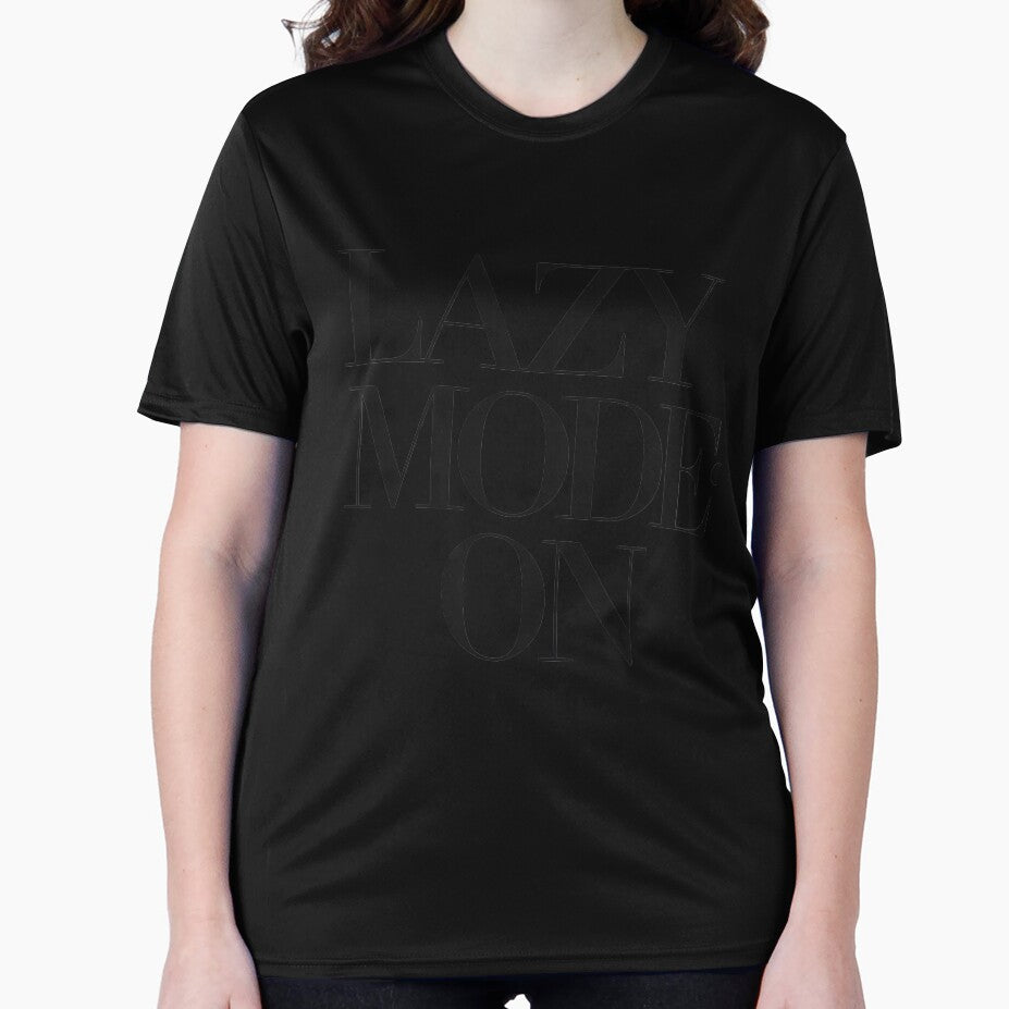 Lazy Mode: ON" – Funny T-Shirt | Perfect for Relaxed Vibes & Chill Days by T010