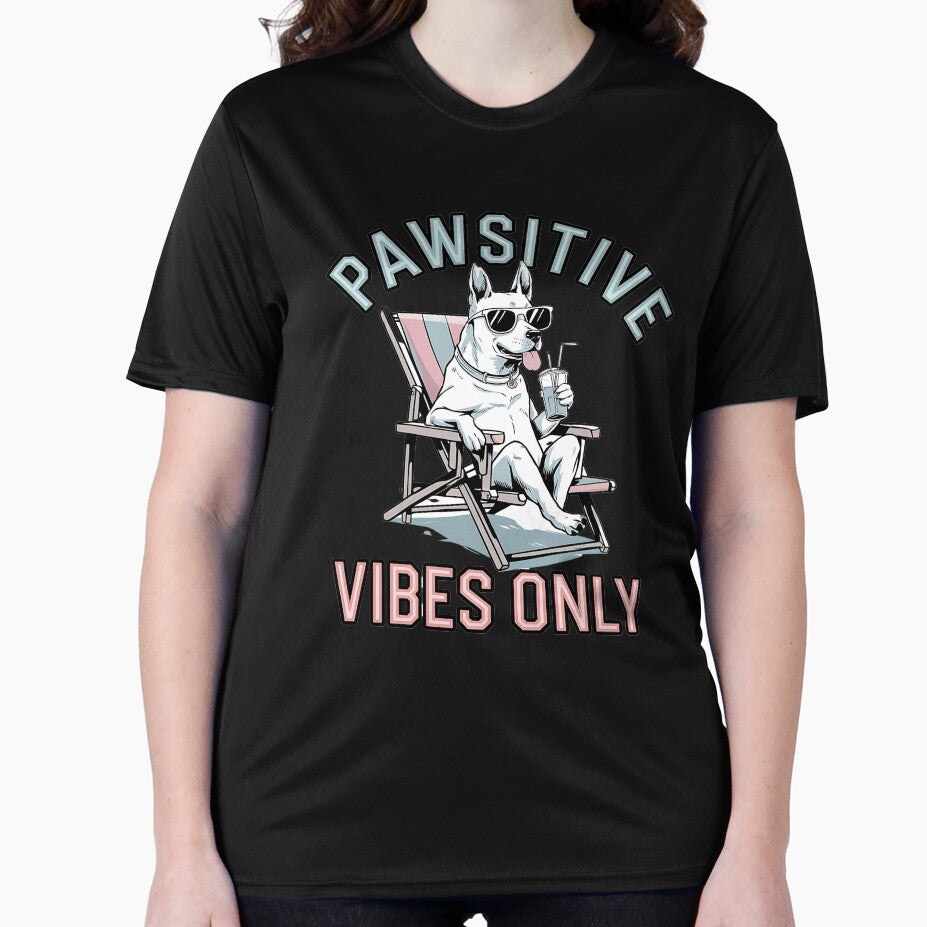 Pawsitive Vibes Only" – Fun T-Shirt with Relaxed Dog Illustration | Perfect for Animal Lovers 2024 by T010
