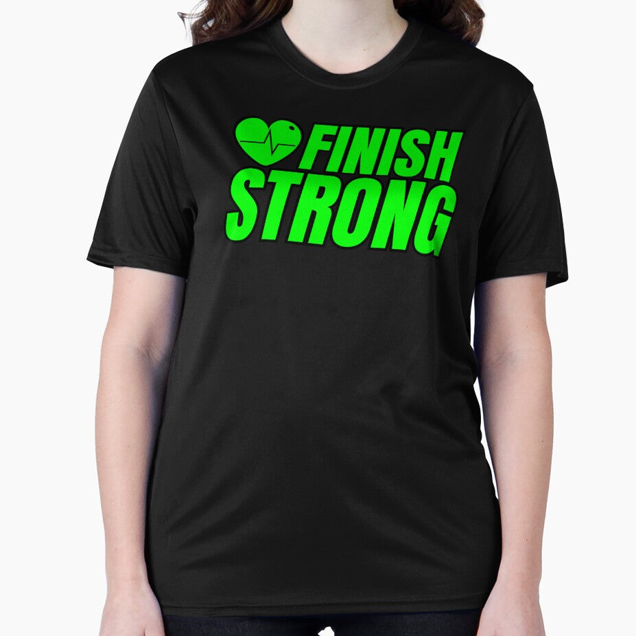 FINISH STRONG by BroShop001