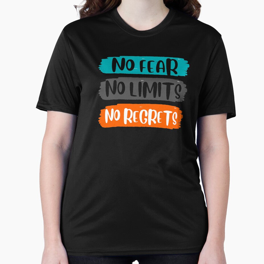 no fear no limits no regrets no excuses by InsaneCorner