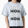 MOM WOW Quote – Celebration of Mothers and Unconditional Love by ArtsyExplorer