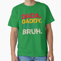 Dada Daddy Dad Bruh Funny Dad by dragonbol023