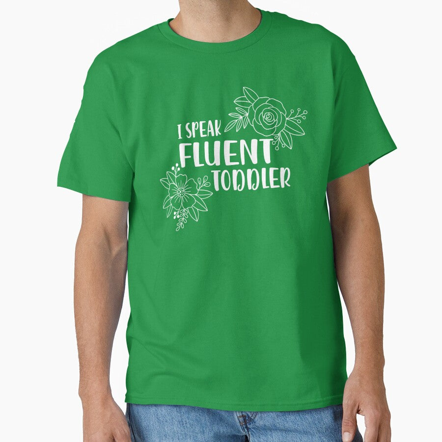 I Speak Fluent Toddler Floral Mom Quote by SiarheiYur