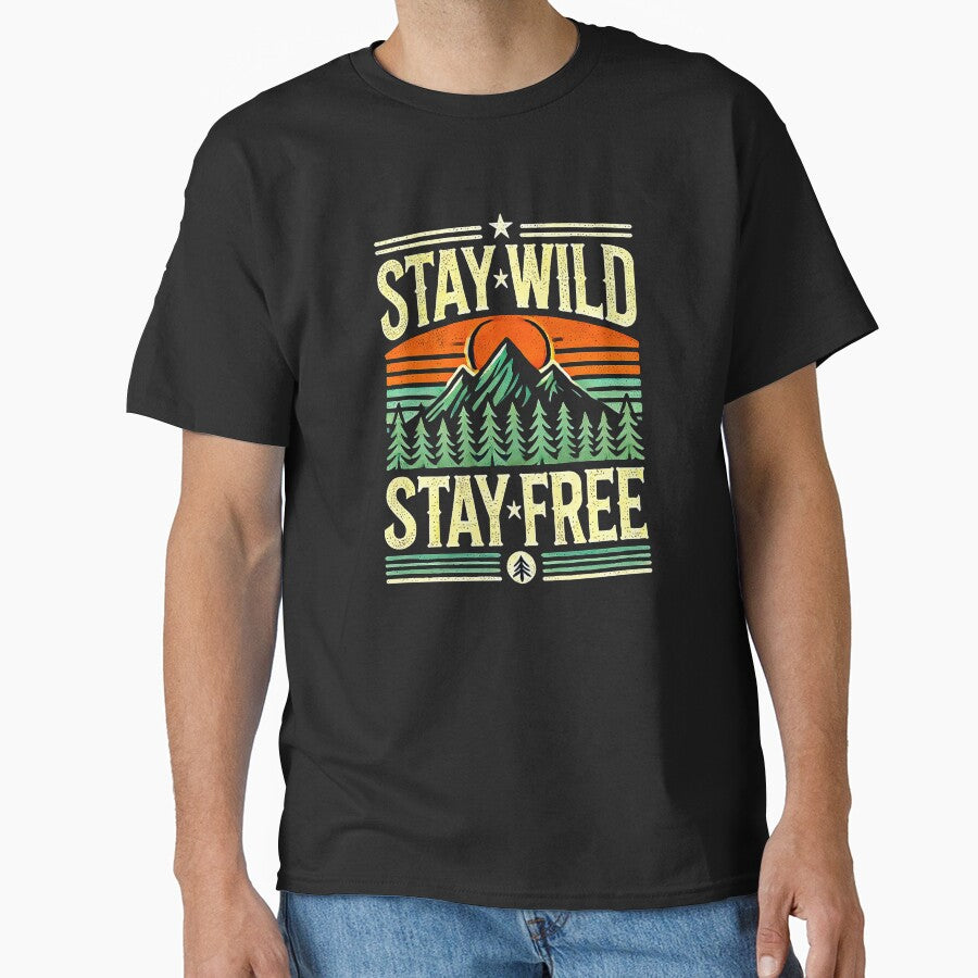Stay Wild Stay Free Embrace Nature by Amanda's Factory