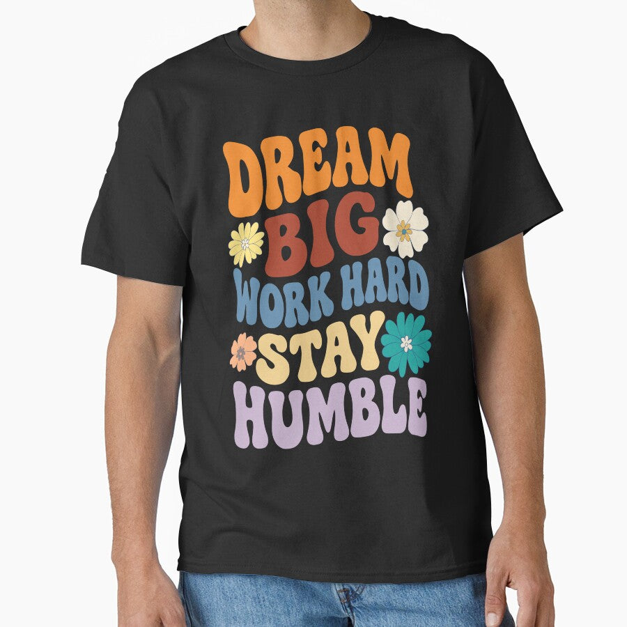 Dream Big Work Hard Stay Humble Retro Groovy Inspirational Design by Glotify