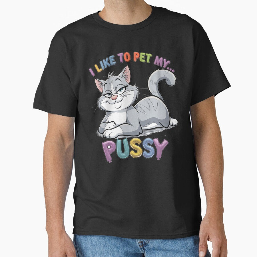 I Like To Pet My Farting Pussy – Funny Cat Lover Design by FeelCreations