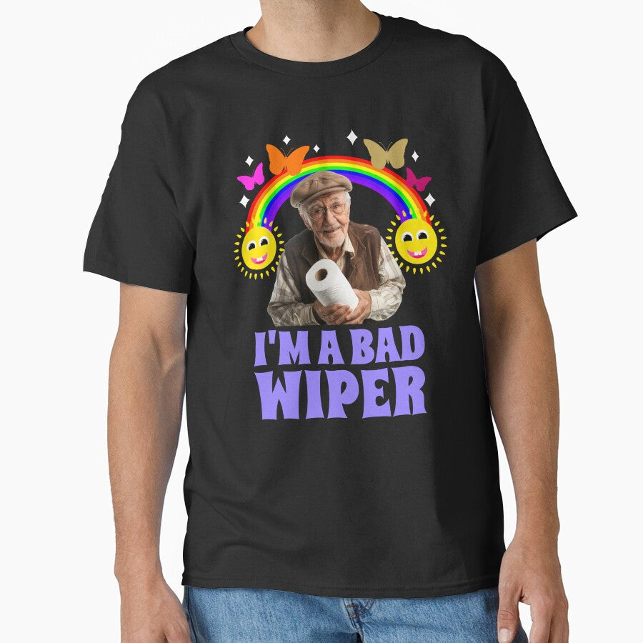I Am A Bad Wiper Toilet Humor Embarrassing by RockFireMerch