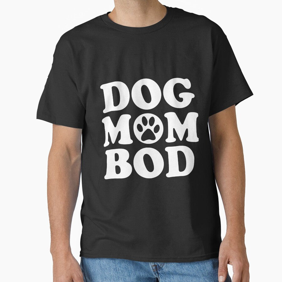 Dog Mom Bod Funny Dog Owner by kamrankhan