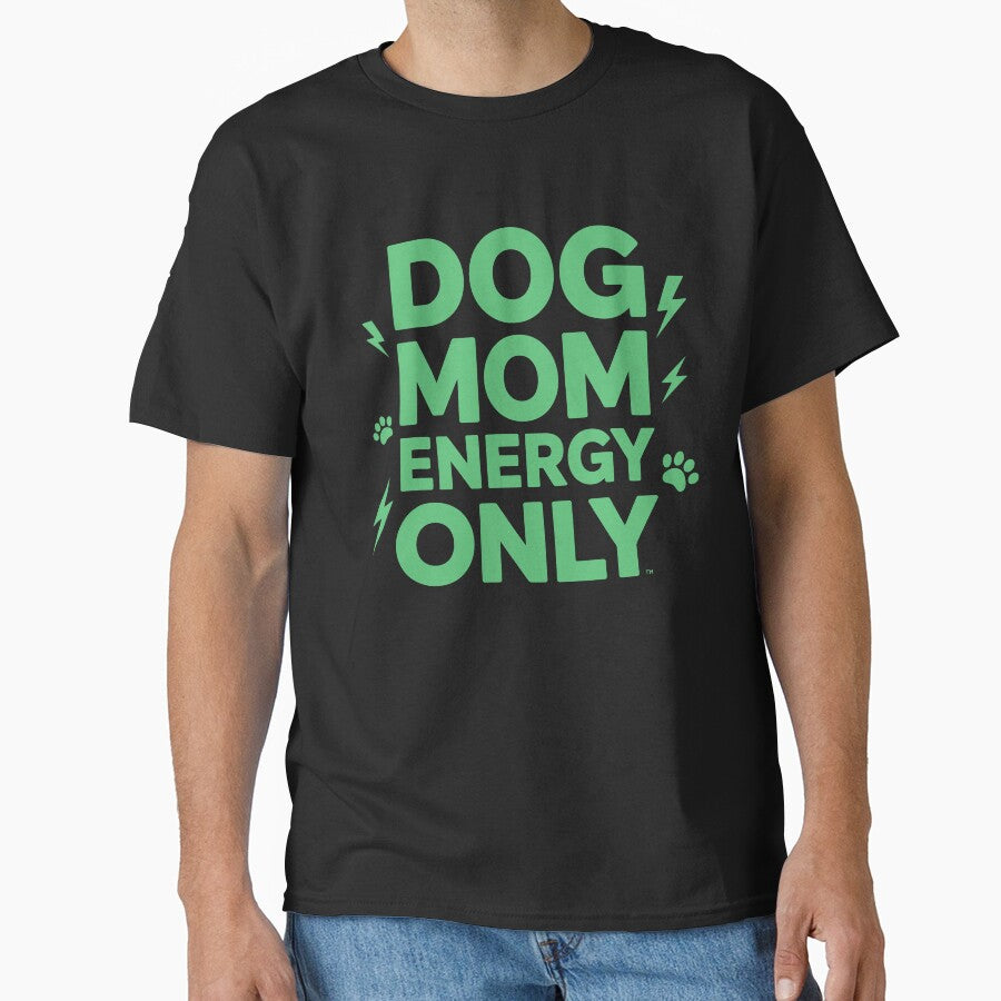 DOG MOM ENERGY ONLY by jkrphoto