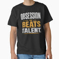 Obsession Beats Talent – Relentless Work Ethic Design by the-dovlat