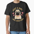 Just A Girl Who Loves Pugs: Celebrating Pug Love, Pug Life, and Pug Adventures by JustCrafted