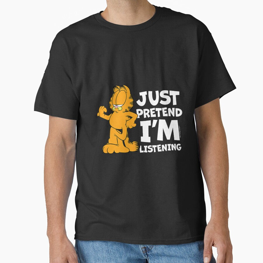 Garfield Just Pretend Im Listening Funny Sarcastic Quote by SantoAtti