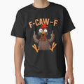 F Caw F Rooster Bird Fcawf Chicken Whisperer Fawk Off by Frizz-Nie