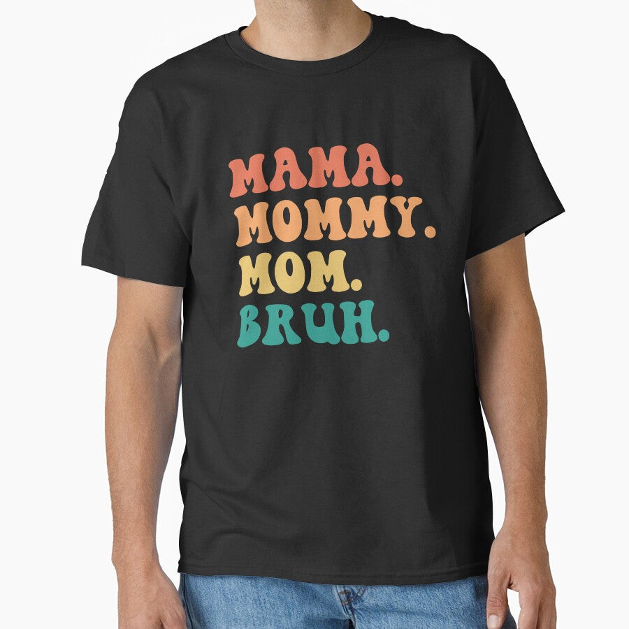 Ma mama mom mommy bruh stages of mom names from ma to bruh by JoeyGrace