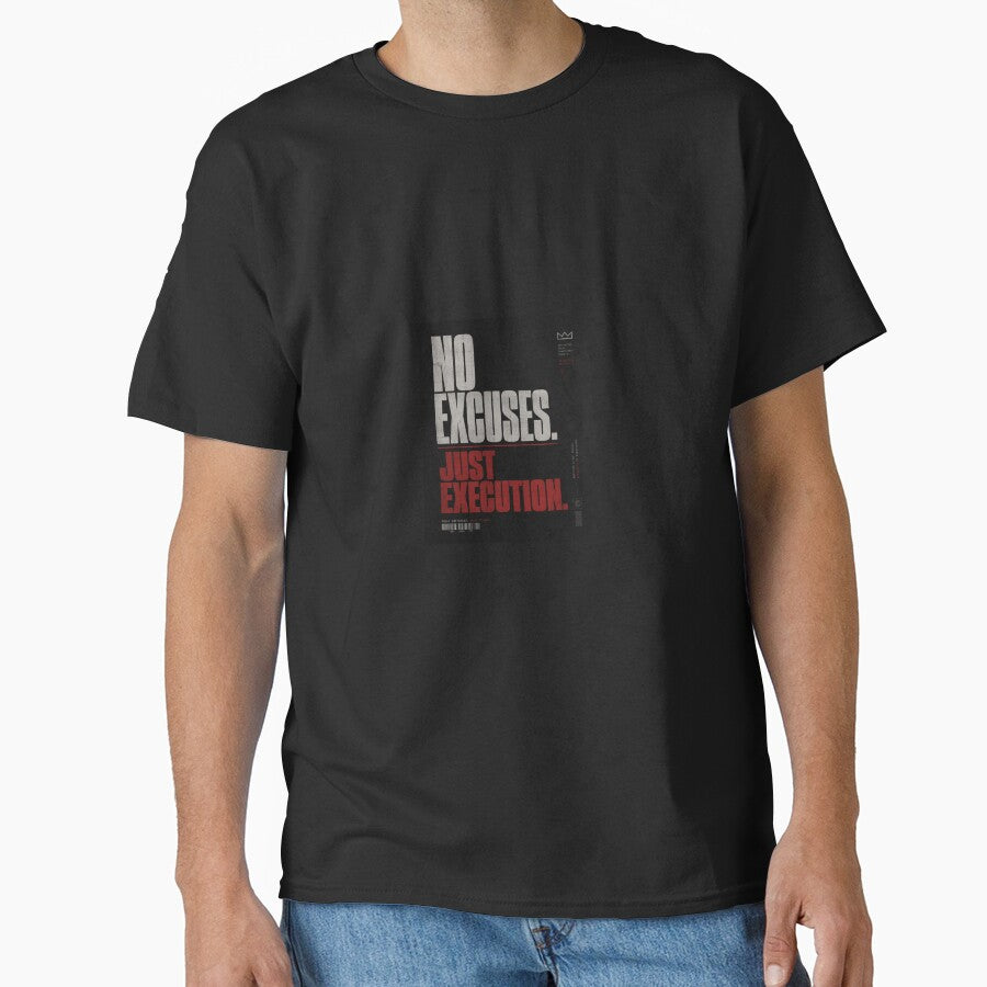 NO EXCUSES JUST EXECUTION Streetwear by MidnightOffice