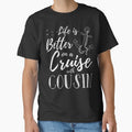 Life Is Better On A Cruise Shirt Cousin Crew Matching Family by ChelseaEula