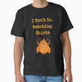 I Don't Do Matching Shirts (But I Do) Couple T-Shirt by Usagi-Kun