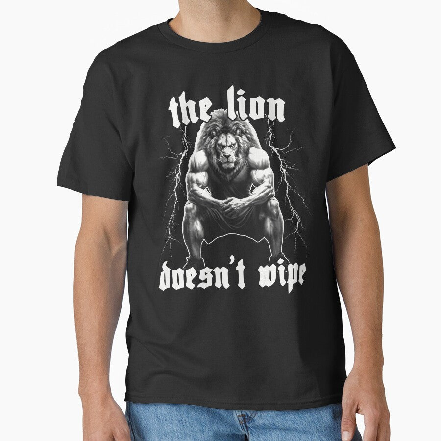 The Lion Doesn't Wipe Funny Meme by MemishDesign