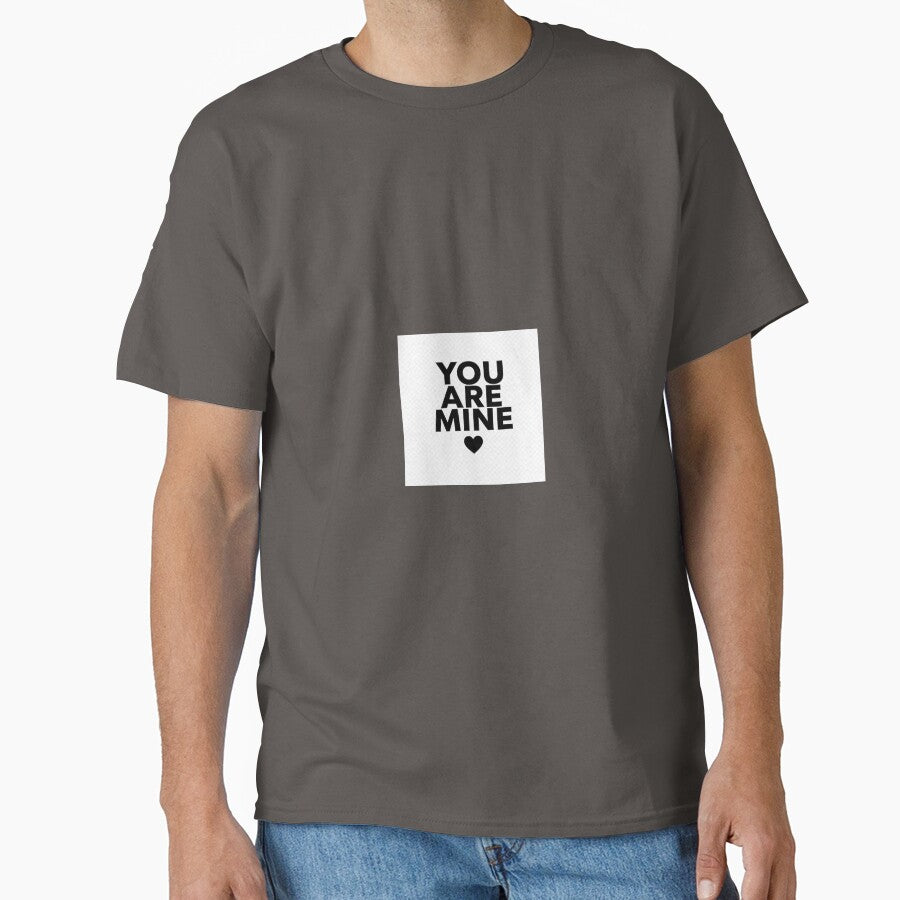 You Are Mine Couple Matching Shirt Romantic Love Minimal Typography Design Gift for Couples by Overthinkers Club