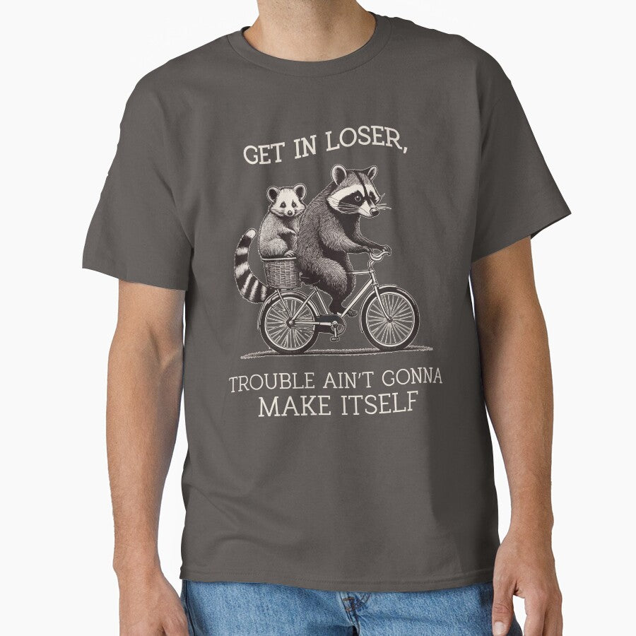 Get In Loser Funny Raccoon Meme Feral Trash Panda Unhinged Opossum by LessIsLoud