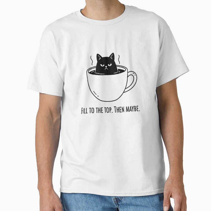 Fill to the Top. Then Maybe – Grumpy Cat Coffee Illustration by PunnyPressCo