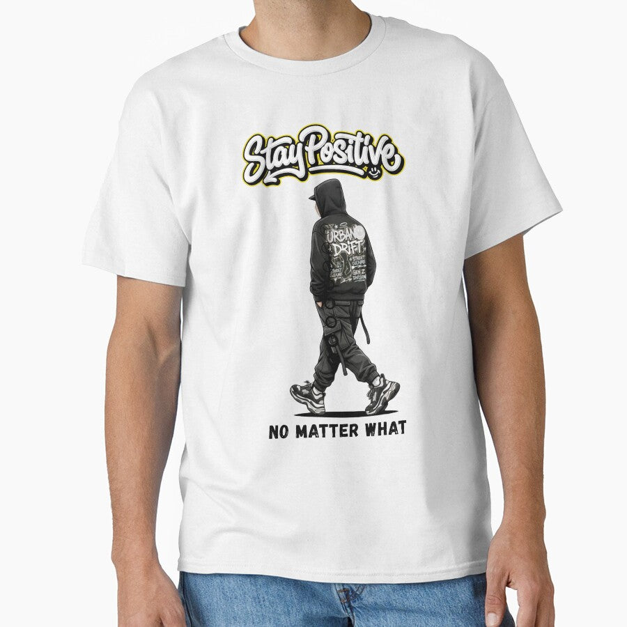 Stay Positive Streetwear Urban Design by STREET BOY ⭐⭐⭐⭐⭐