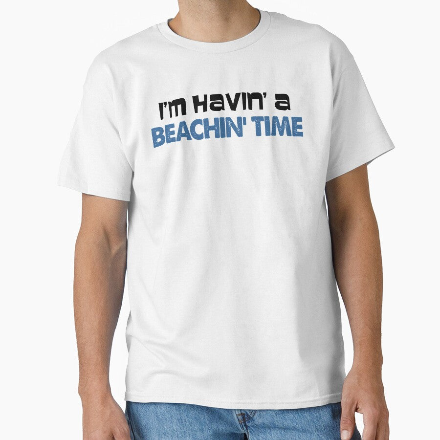 Having A Beachin' Time Beach Humor Type Only by jaycartoonist
