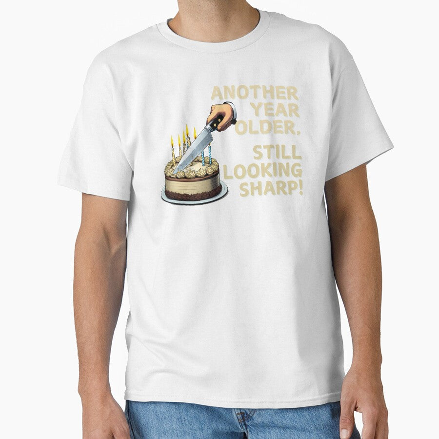 Another Year Older Still Looking Sharp Birthday ver_4 by KhutsDesigns