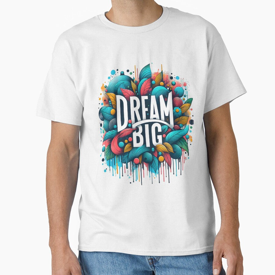 Dream Big, Inspirational, Motivational by TrueArtVibes