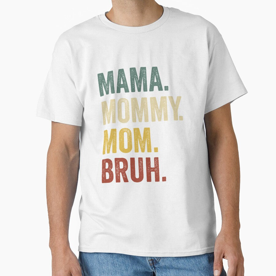 Mama Mommy Mom Bruh Funny Boy Mom Life by Pun&Done