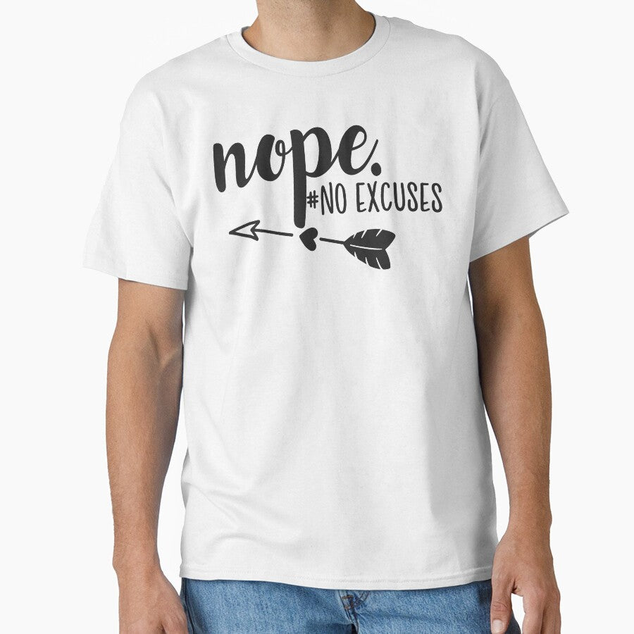 Nope No Excuses by Found Dream