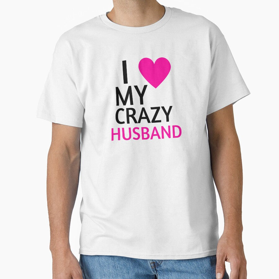 I love MY CRAZY HUSBAND by VainPro