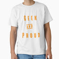 Geek And Proud - Geeks and Nerds Apparel Gift Ideas by ASClothDesign