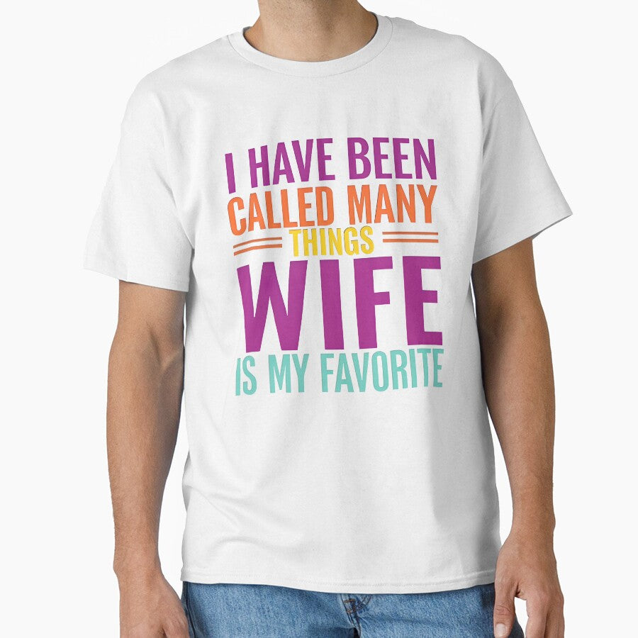 Wife Is My Favorite – Bold & Colorful Typography Design by TeeTimeTreasure