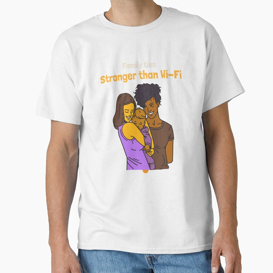 Family Ties Stronger Than Wi-Fi – Perfect for Family Apparel & Gifts by ImagineRainbows