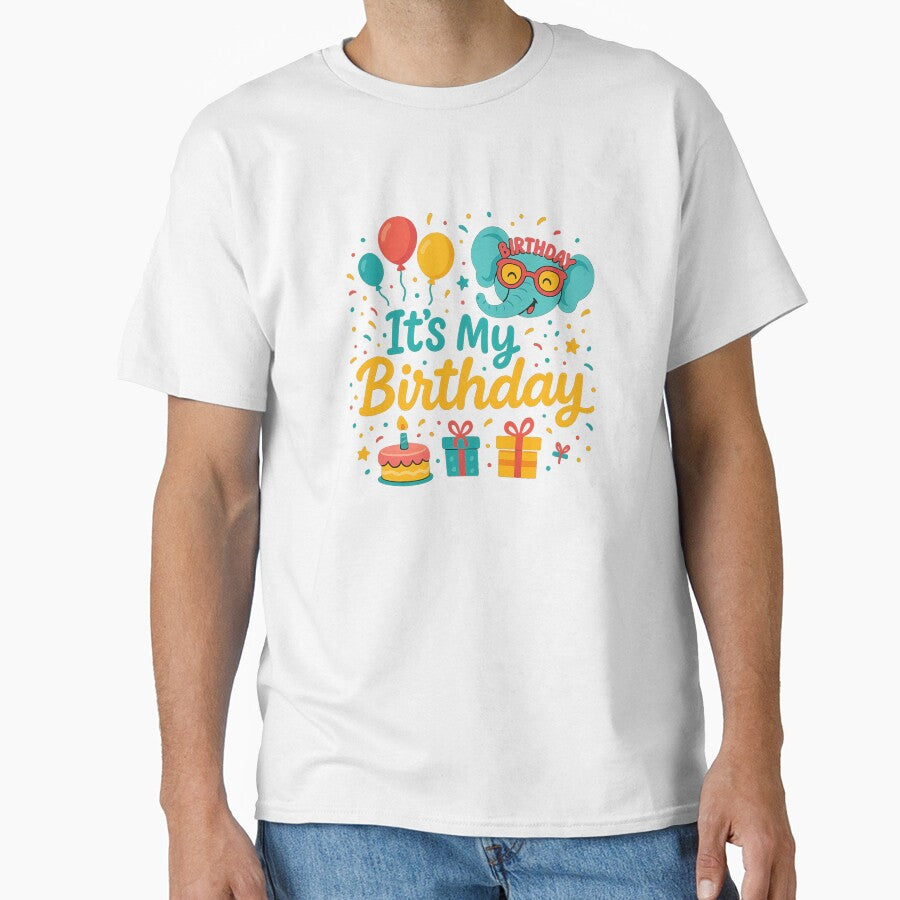 It’s My Birthday – Funny Celebration T-Shirt by AS Créations