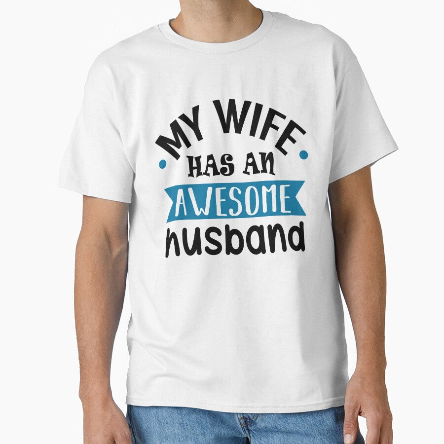 My Wife Has An Awesome Husband Funny by KsuAnn