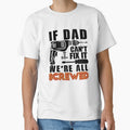 If dad Can't Fix It We're All Screwed T-Shirt, Dads Grandfathers, Handyman, Carpenter, Woodworking, Electrician, Grandpa Birthday Gifts, by Thanakrit  Chaiyapok