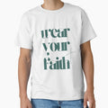 Wear Your Faith - Christian Typography Design by theFaithWearCo