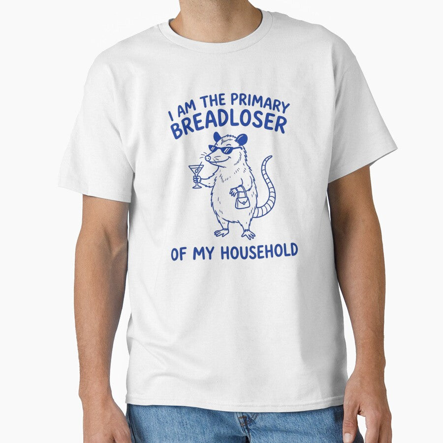 I Am The Primary Breadloser of My Household Funny Possum T-Shirt, Funny Possum Lover Gift, Raccoon Meme Graphic Tee by Trendably