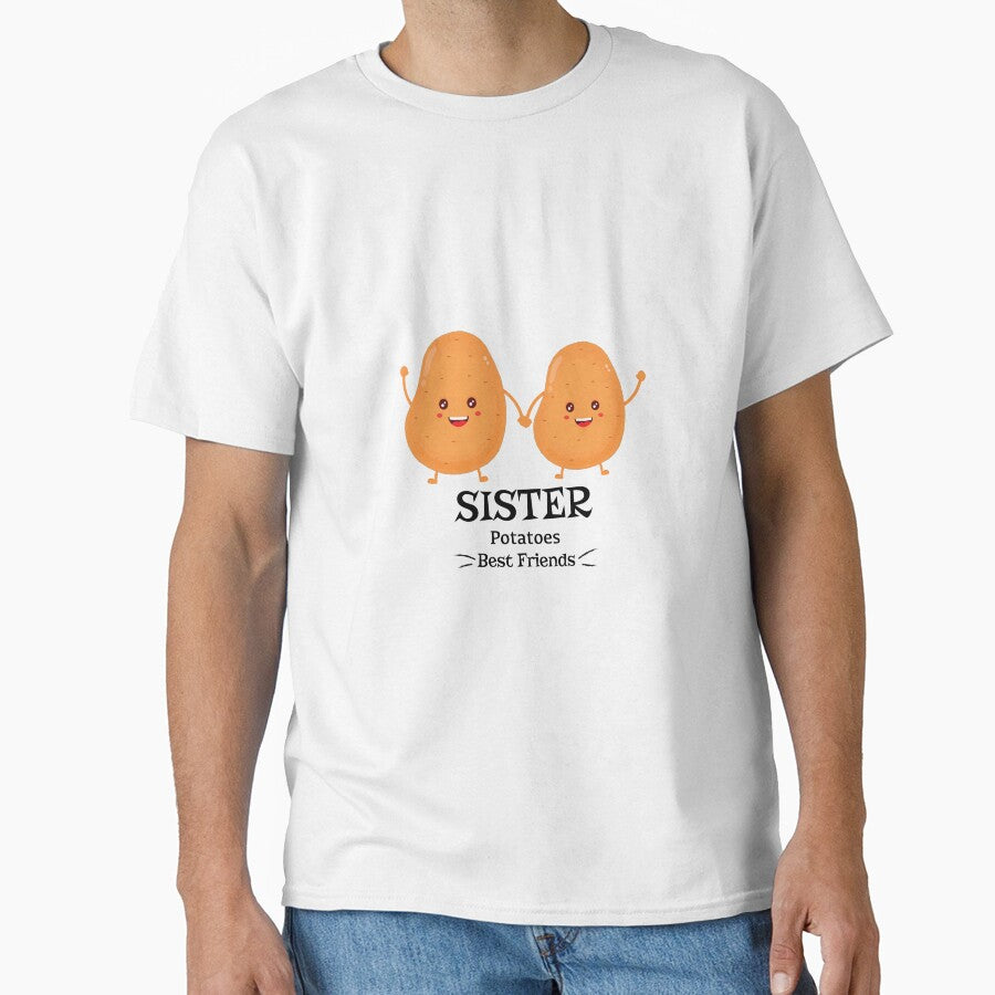 Sisters Best Friends - Best Big Sister - Love Little Sister - Potatoes Sister shirt - Best Friend Sister - My Sister shirt - Sister tee by happygiftideas