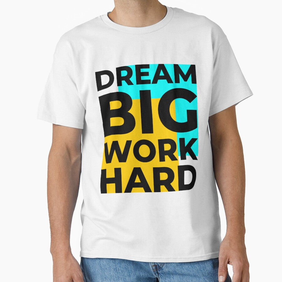 Dream Big Work Hard by JTS STORE