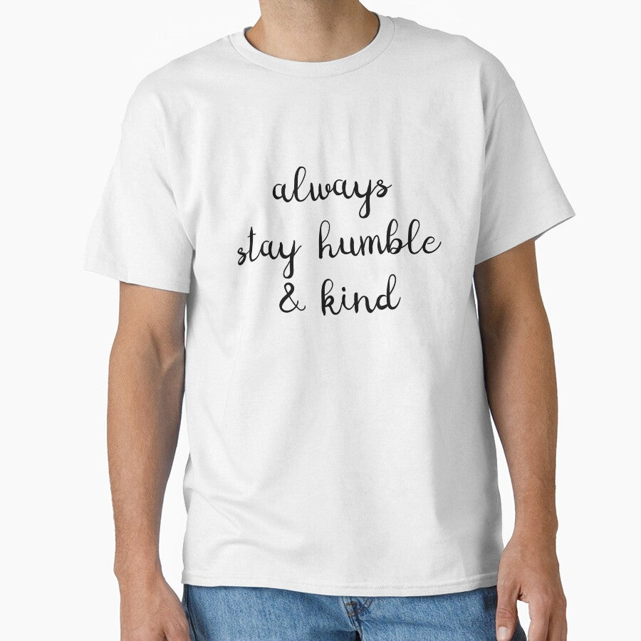 "always stay humble & kind" graphic by Sylviebinder