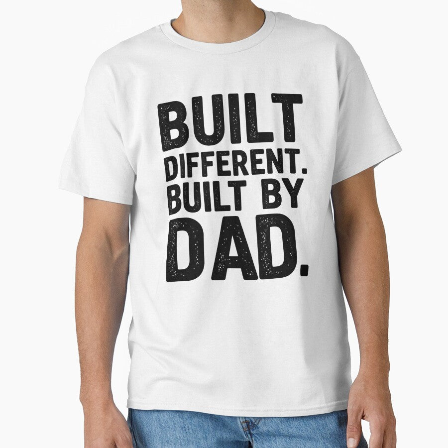 Built Different Built By Dad by LuloCreative