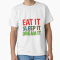 Eat It, Sleep It, Dream It Slim Motivation Design by Peter Stawicki