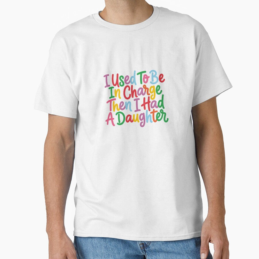 I Used To Be In Charge Then I Had A Daughter Parent Humor Mother Father Daughter by JonesFlora2025